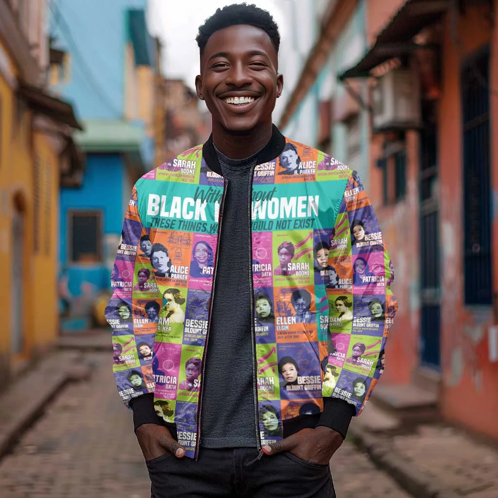 African Women Inventors Bomber Jacket Without Black Women These Things Would Not Exist DT02