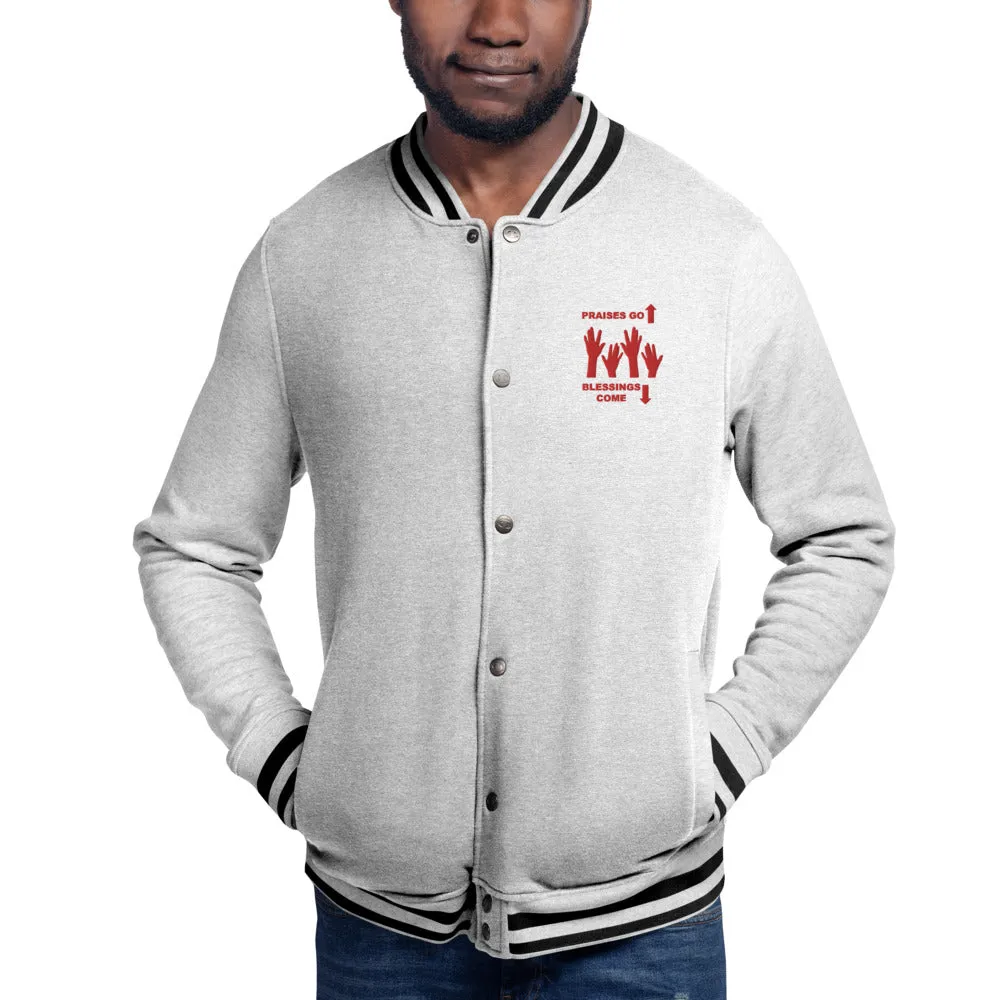 Praises Up Embroidered Champion Bomber Jacket