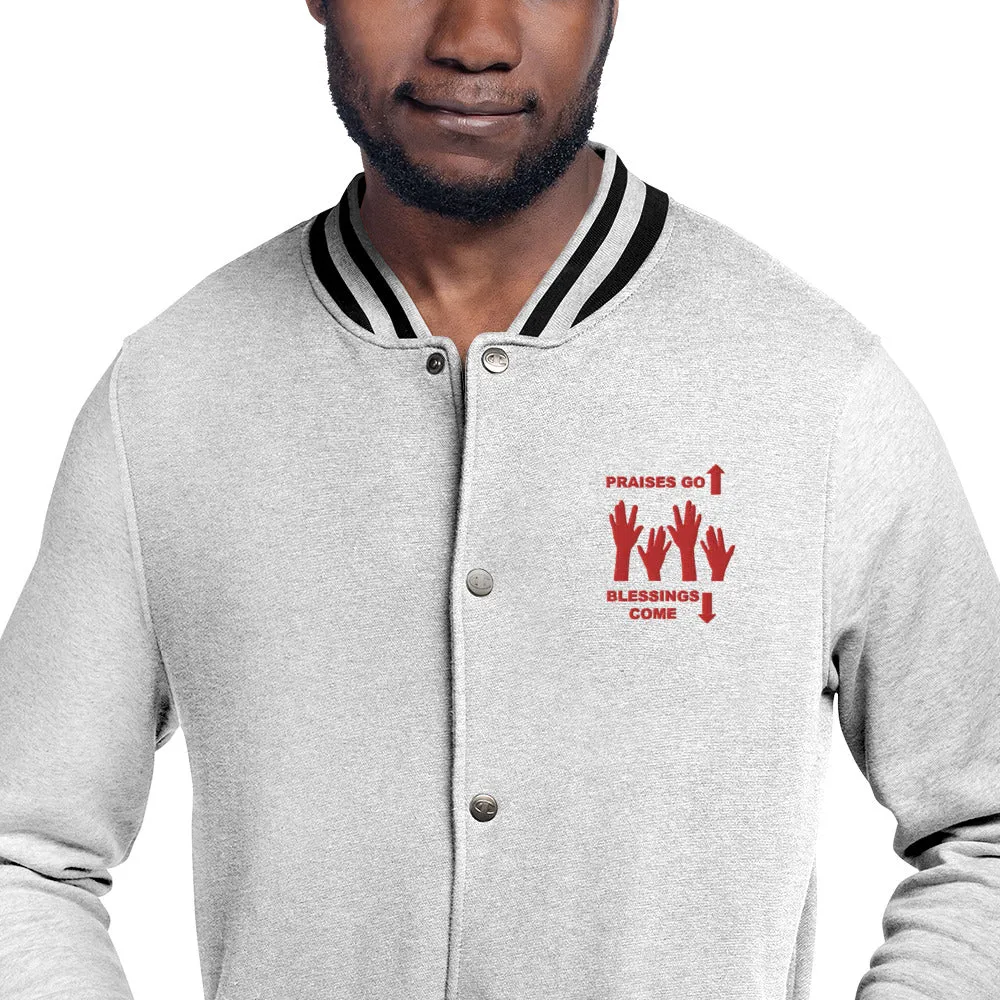 Praises Up Embroidered Champion Bomber Jacket